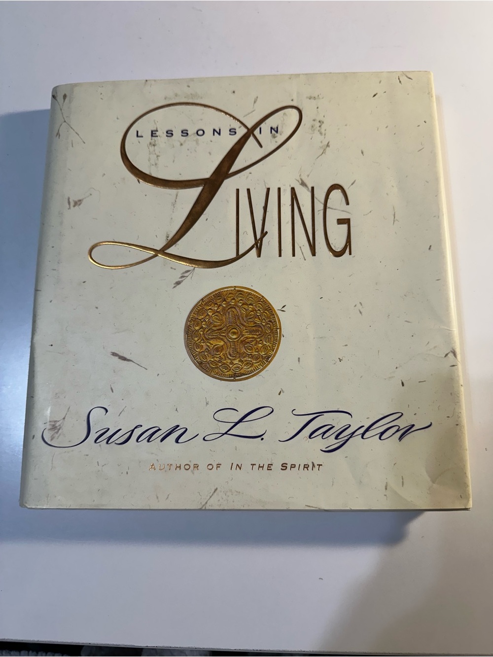 Lessons in Living by Susan L. Taylor - Hardback Book - EUC
